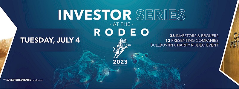 Investor Series at the Rodeo - July 4